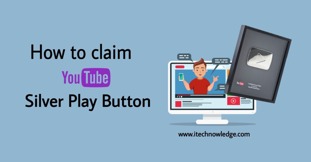 How To Claim YouTube Silver Play Button Reward