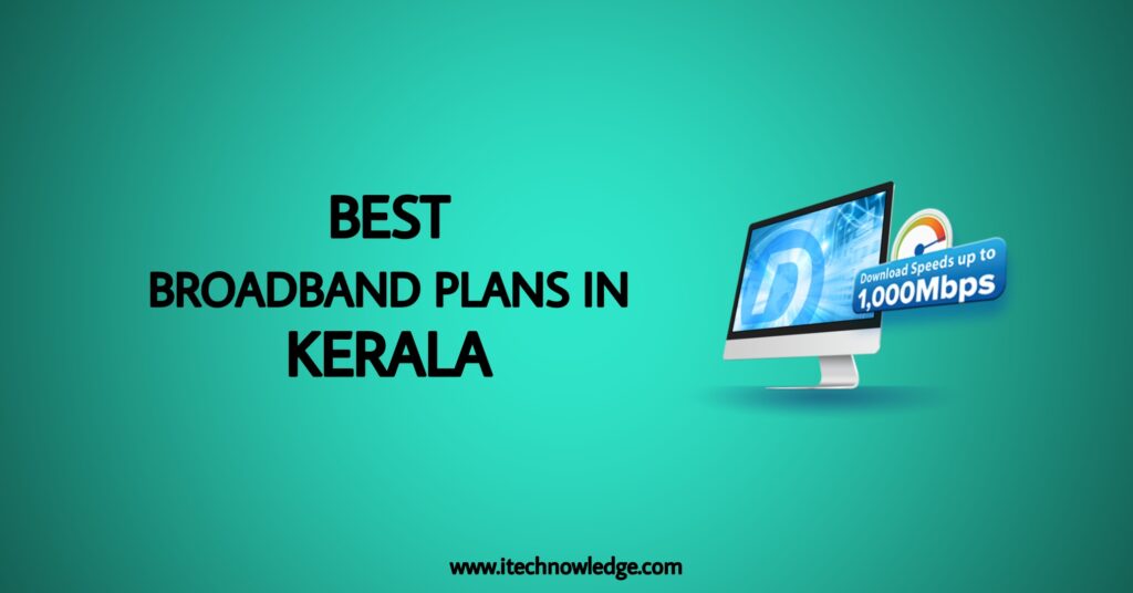 best broadband plans in kerala