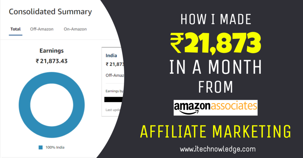 How I Made Rs 21,873 From Amazon Affiliate in a Month | With Proof